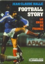 Football story : le Onze de France Essays & Short Stories
