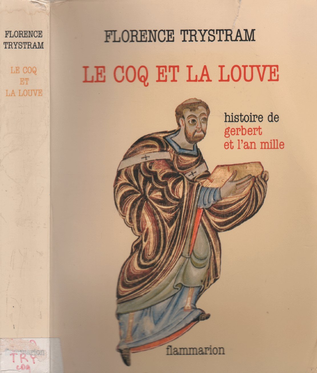 Le coq et la louve : Histoire de Gerbert et l'an mille book
