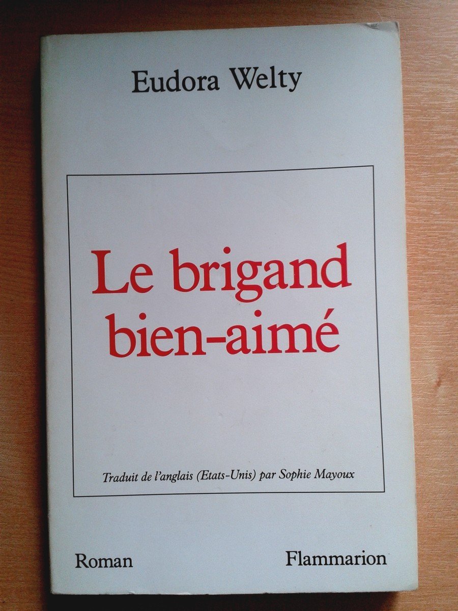 Le Brigand bien-aimé: - TRADUIT DE L'ANGLAIS Contemporary literature