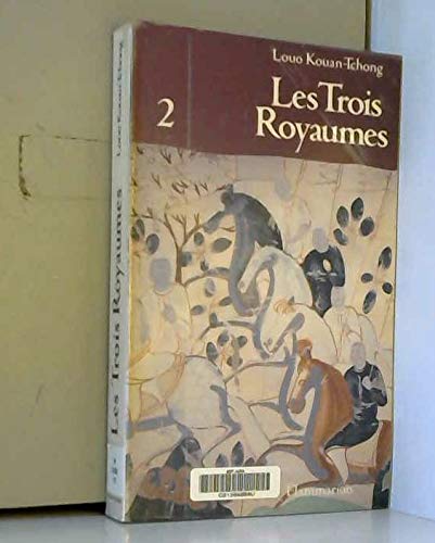Les Trois royaumes. Vol. 2 book