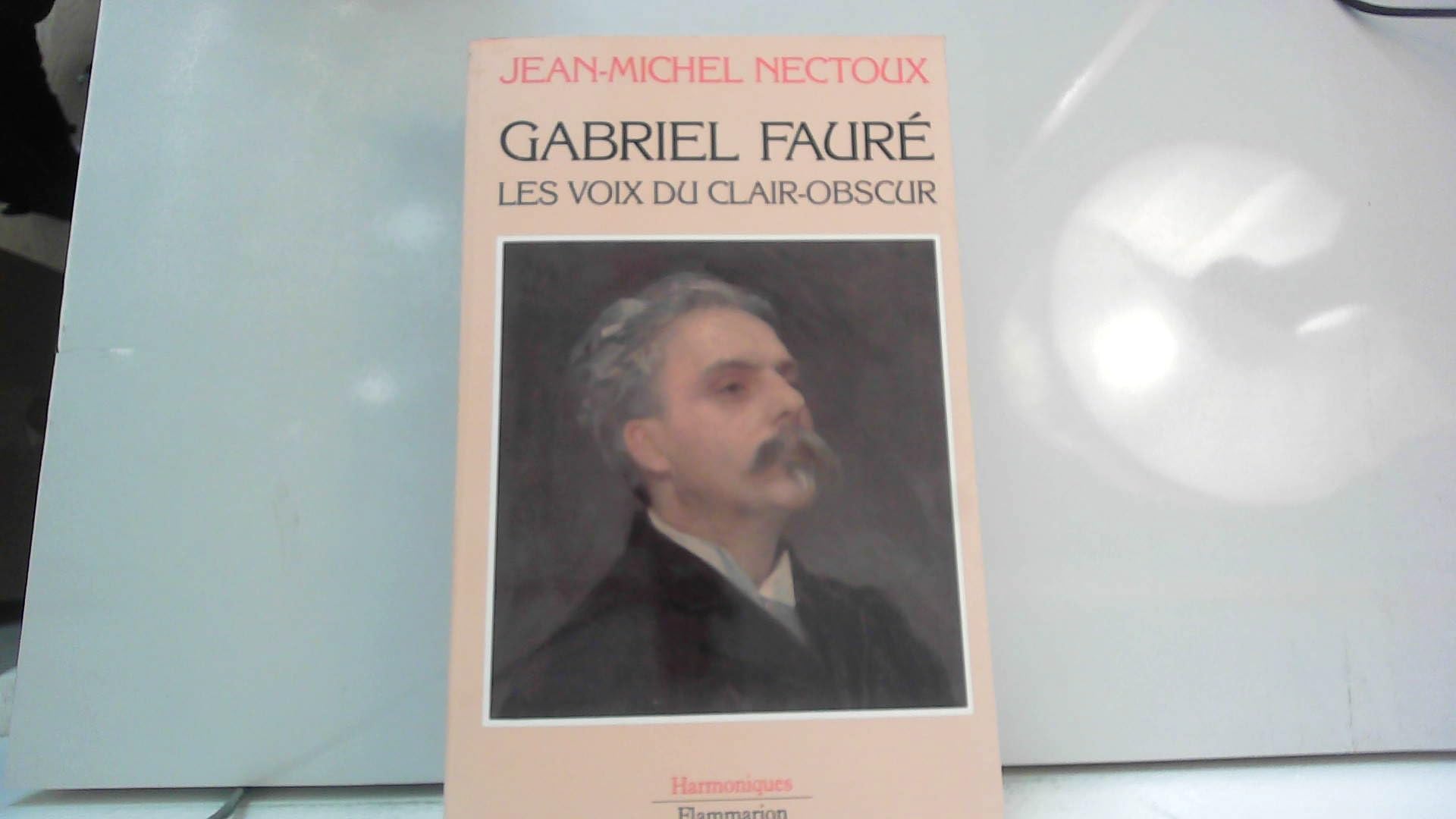 Gabriel Fauré, les voix du clair-obscur Books