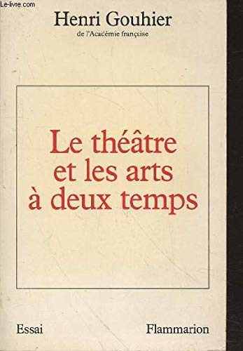 Le Théâtre et les arts à deux temps Contemporary literature