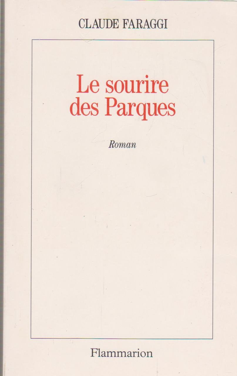 Sourire des parques - roman (Le) book
