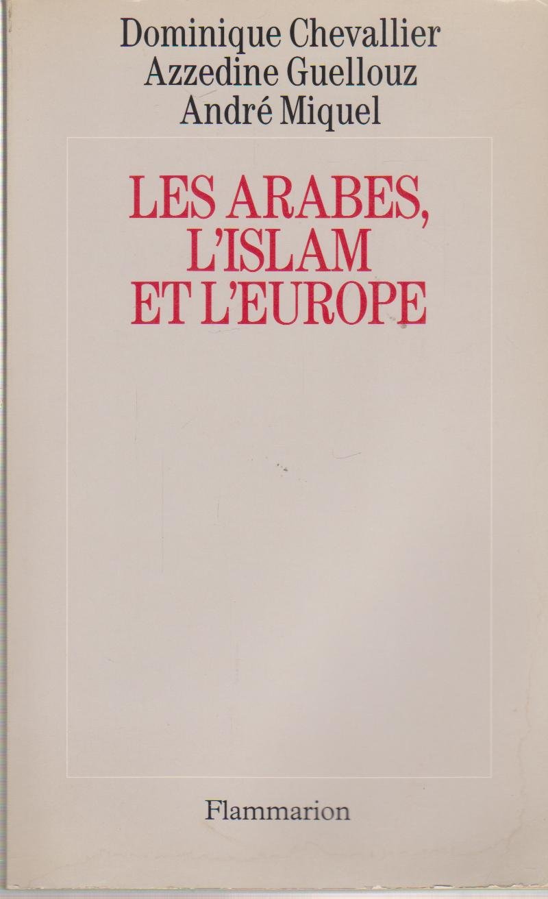 Les Arabes, l'islam et l'Europe book