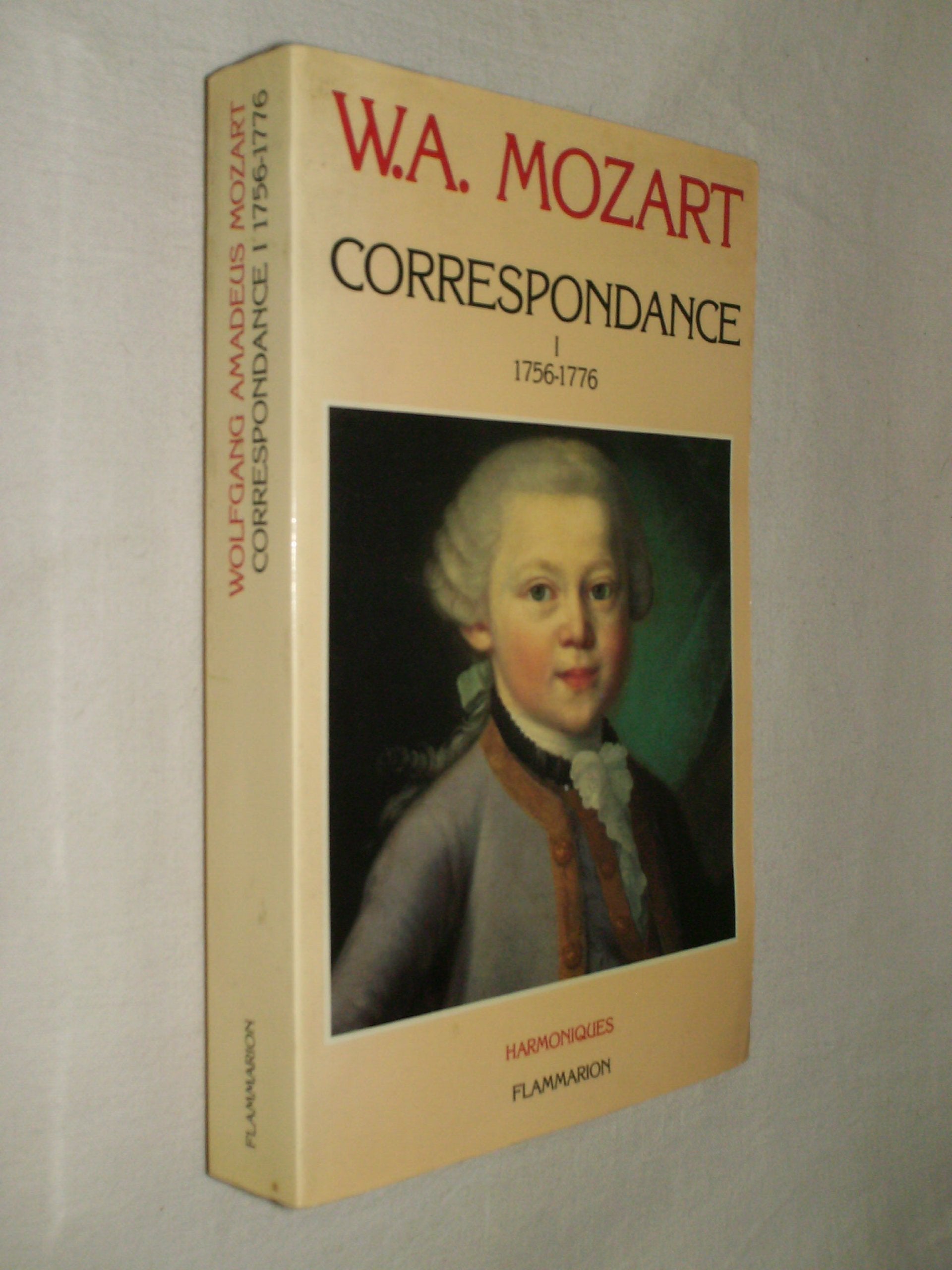Correspondance de W. A. Mozart, tome 1 : 1756-1776 book