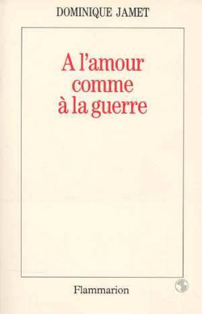 À l'amour comme à la guerre book
