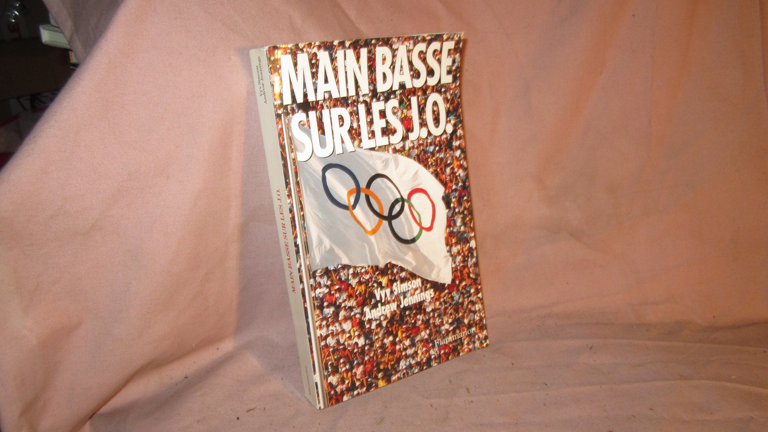 Main basse sur les jeux olympiques: - TRADUIT DE L'ANGLAIS ET book