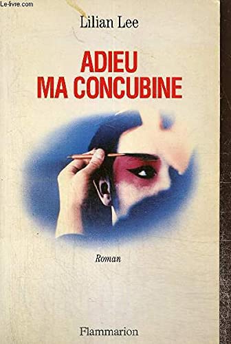 Adieu, ma concubine: - ROMAN book