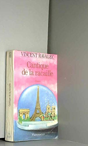 Cantique de la racaille: - ROMAN, PRIX DE FLORE 1994 Contemporary literature