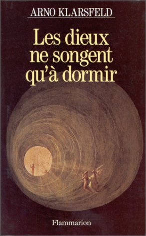 Les dieux ne songent qu'à dormir Contemporary literature