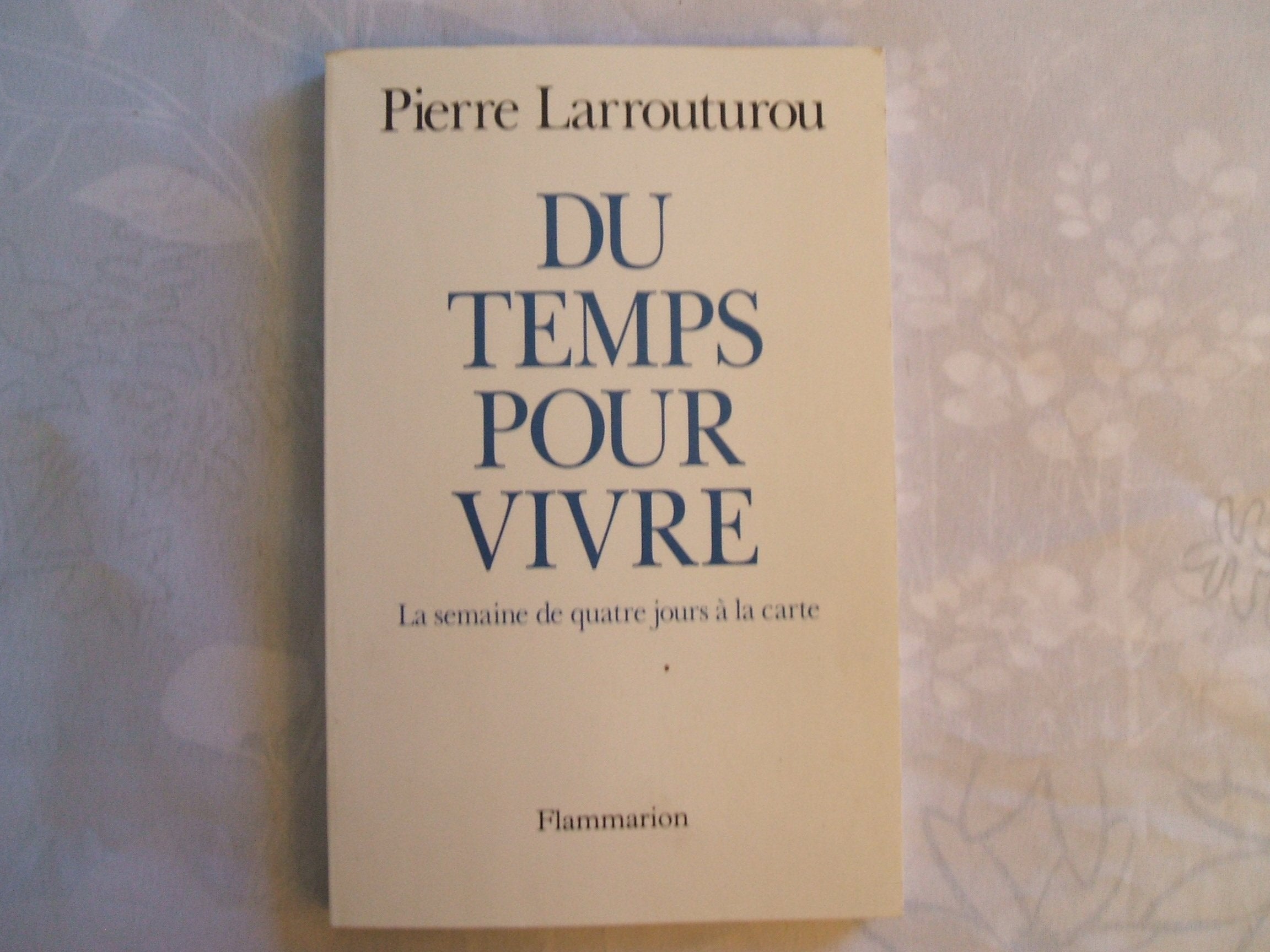 Du temps pour vivre: La semaine de quatre jours à la carte book