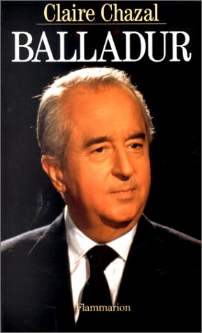 Édouard Balladur: - EDITION REVUE ET AUGMENTEE Memories