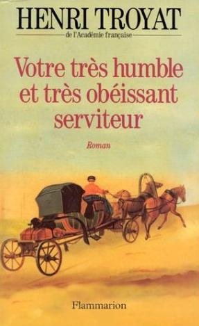 Votre très humble et très obéissant serviteur Contemporary literature