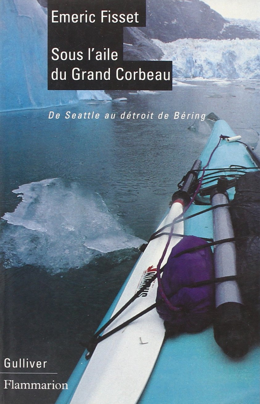 Sous l'aile du grand corbeau : de Seattle au détroit de Béring Essays & Short Stories