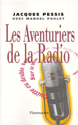 Les Aventuriers de la radio Essays & Short Stories