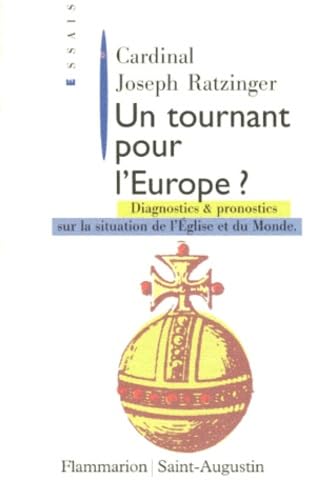 Un tournant pour l'Europe ?: Diagnostics et pronostics sur la situation de l'Église et du monde Essays & Short Stories