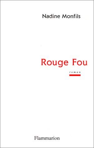 Rouge fou: - ROMAN Contemporary literature