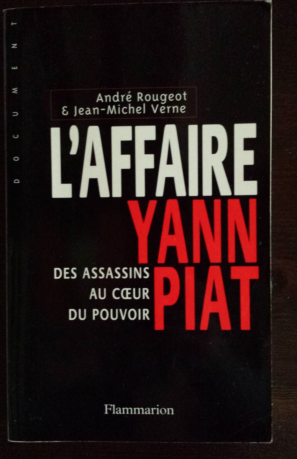L'affaire Yann Piat : des assassins au coeur du pouvoir Essays & Short Stories