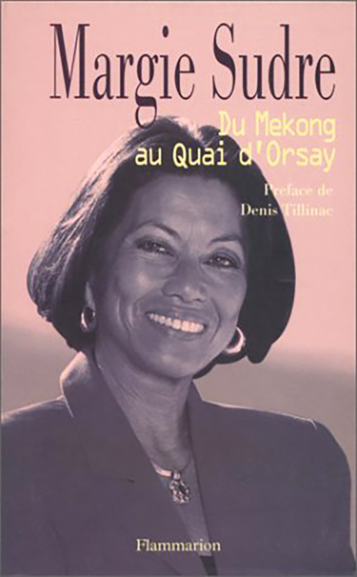 Du Mékong au Quai d'Orsay Essays & Short Stories