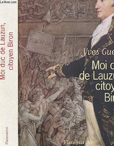 Moi, duc de Lauzun, citoyen Biron Contemporary literature