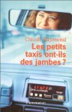 Les petits taxis ont-ils des jambes ? Essays & Short Stories