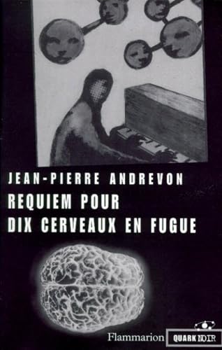 Requiem pour dix cerveaux en fugue book