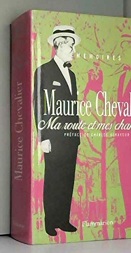 Ma route et mes chansons: La Louque ; Londres-Hollywood-Paris ; Tempes grises ; Par-ci, par-là Essays & Short Stories