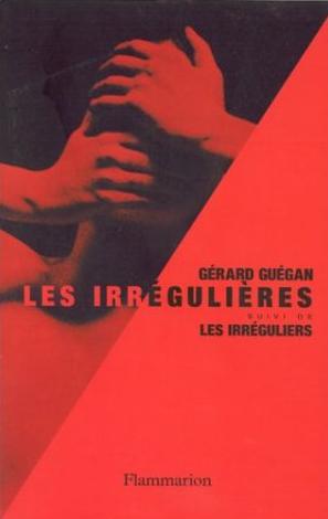 Les irréguliers. Les irrégulières Contemporary literature