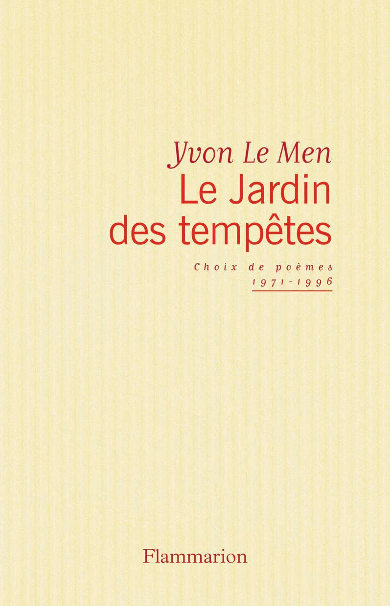 Le Jardin des tempêtes: CHOIX DE POEMES 1971-1996 Poetry