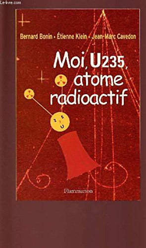 Moi, U235, atome radioactif Novels & Short Stories