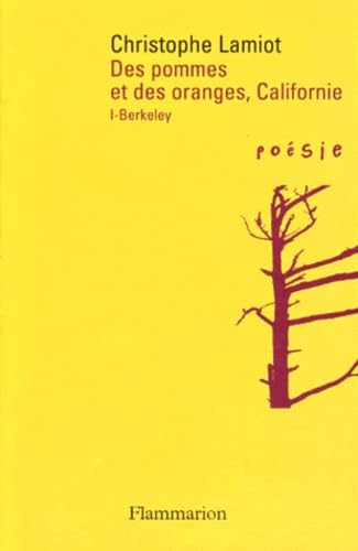 Des pommes et des oranges, Californie: I.Berkeley Poetry