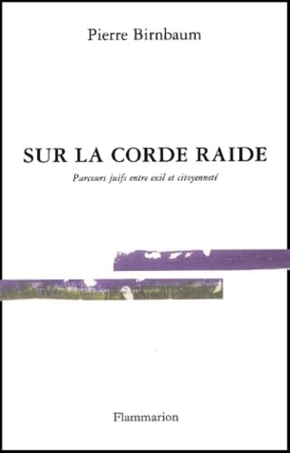 Sur la corde raide : Parcours juifs entre exil et citoyenneté Essays & Short Stories