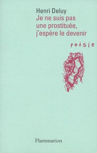 Je ne suis pas prostituée, j'espère le devenir Poetry