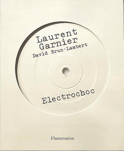 Electrochoc: UNE ODYSSEE TECHNO Books