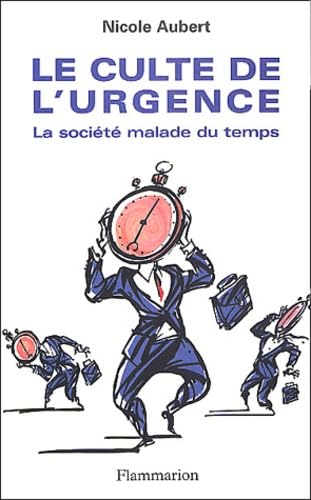 Le Culte de l'urgence: La société malade du temps Essays & Short Stories