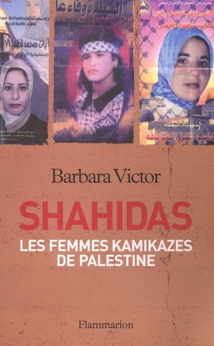 Shahidas: Les Femmes kamikazes de Palestine Essays & Short Stories