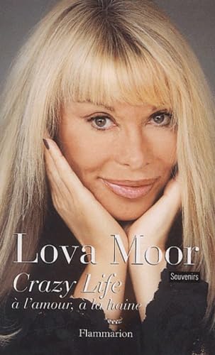 Crazy life: A L'AMOUR, A LA HAINE Essays & Short Stories