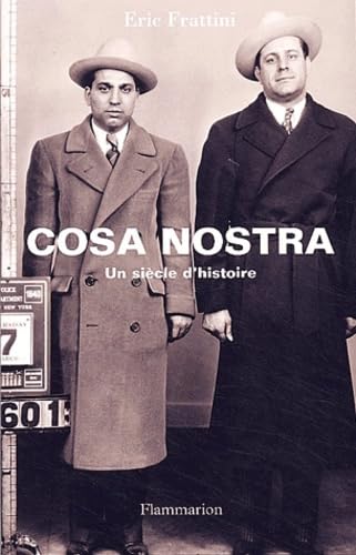 Cosa Nostra : Un siècle d'histoire: UN SIECLE D'HISTOIRE Essays & Short Stories
