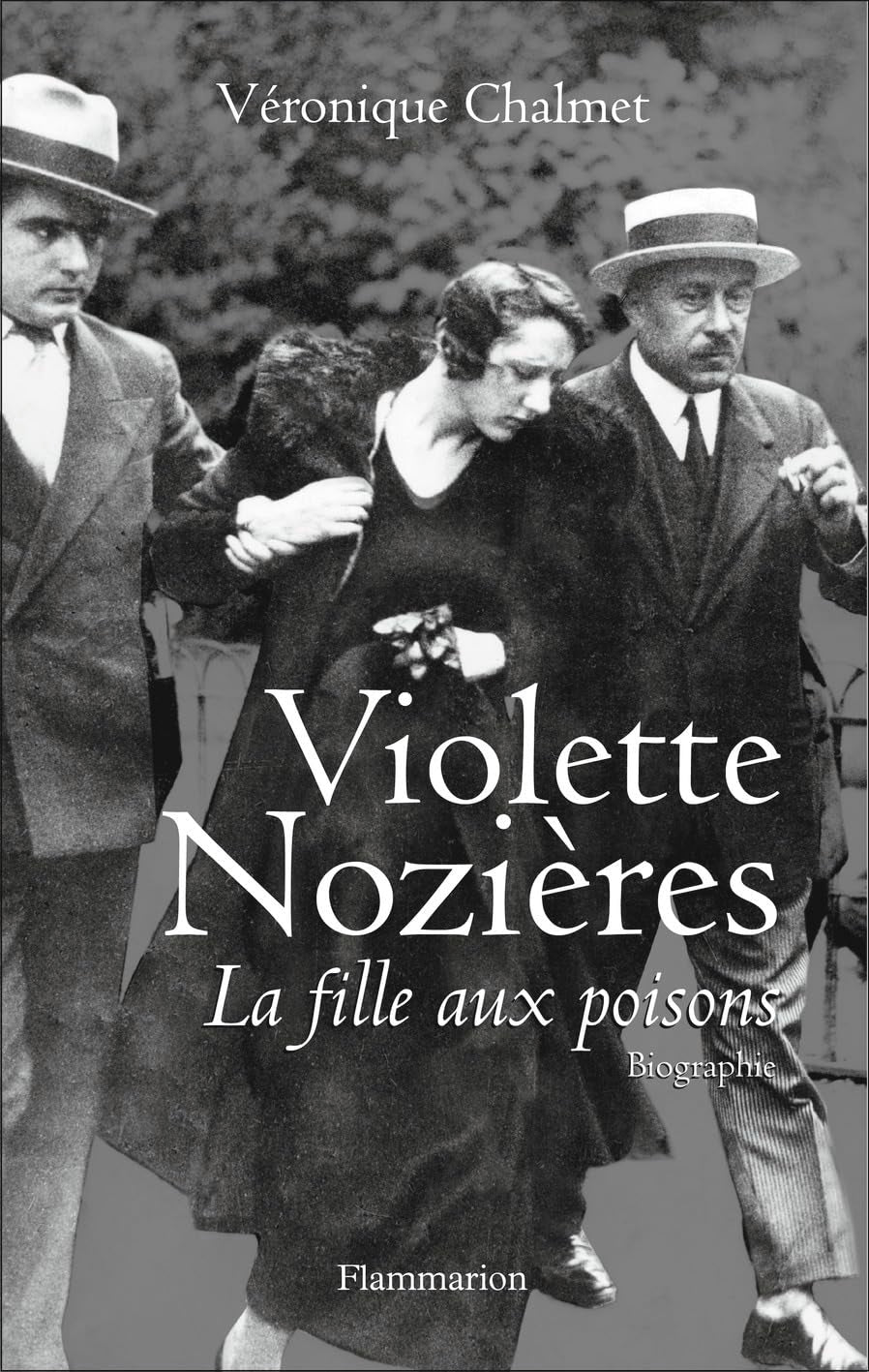 Violette Nozières: LA FILLE AUX POISONS Essays & Short Stories