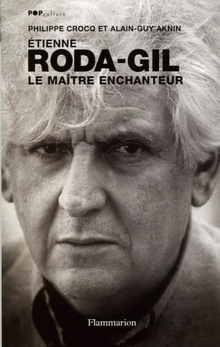 Étienne Roda-Gil: Le Maître enchanteur Essays & Short Stories