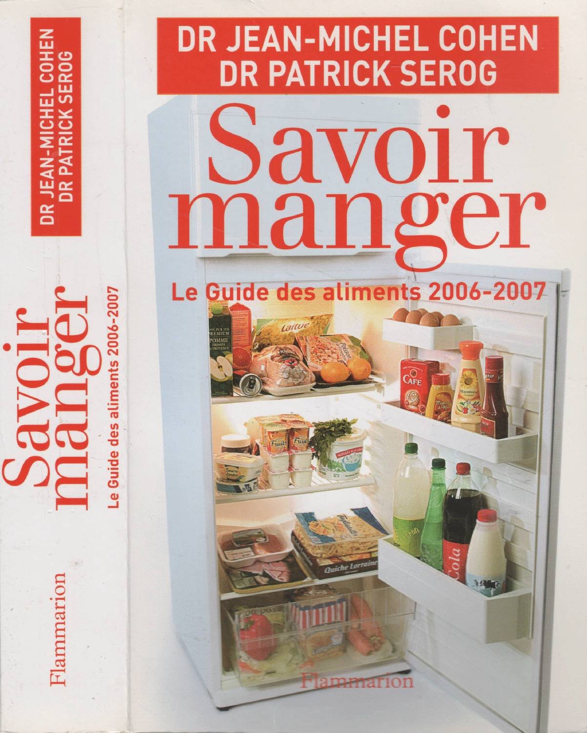 Savoir manger : Le guide des aliments: LE GUIDE DES ALIMENTS 2006-2007 Leisure & Fun