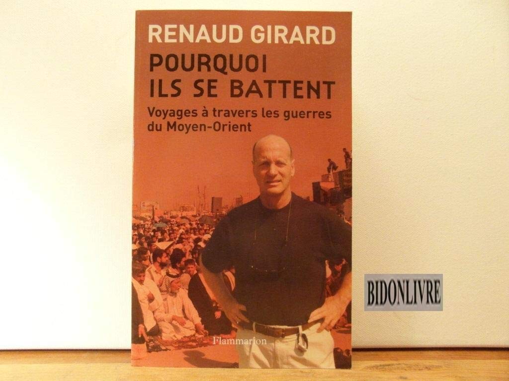 Pourquoi ils se battent ? : Voyage dans les guerres du Moyen-Orient book
