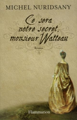 Ce sera notre secret, monsieur Watteau Contemporary literature