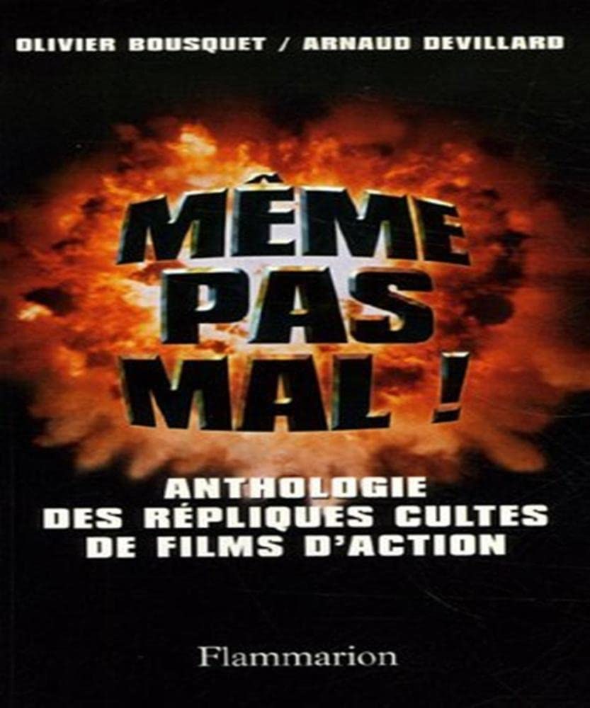 Même pas mal ! : Petite anthologie des répliques cultes de films d'action Essays & Short Stories