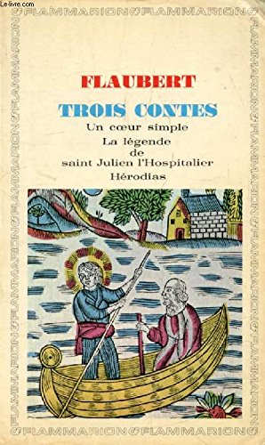 Trois contes - un coeur simple, la legende de saint julien l'hospitalier, herodi Classics