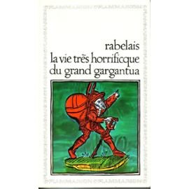 La Vie très horrificque du grand Gargantua Classics