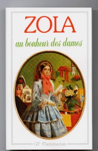 Au Bonheur DES Dames (Garnier-Flammarion) Classics