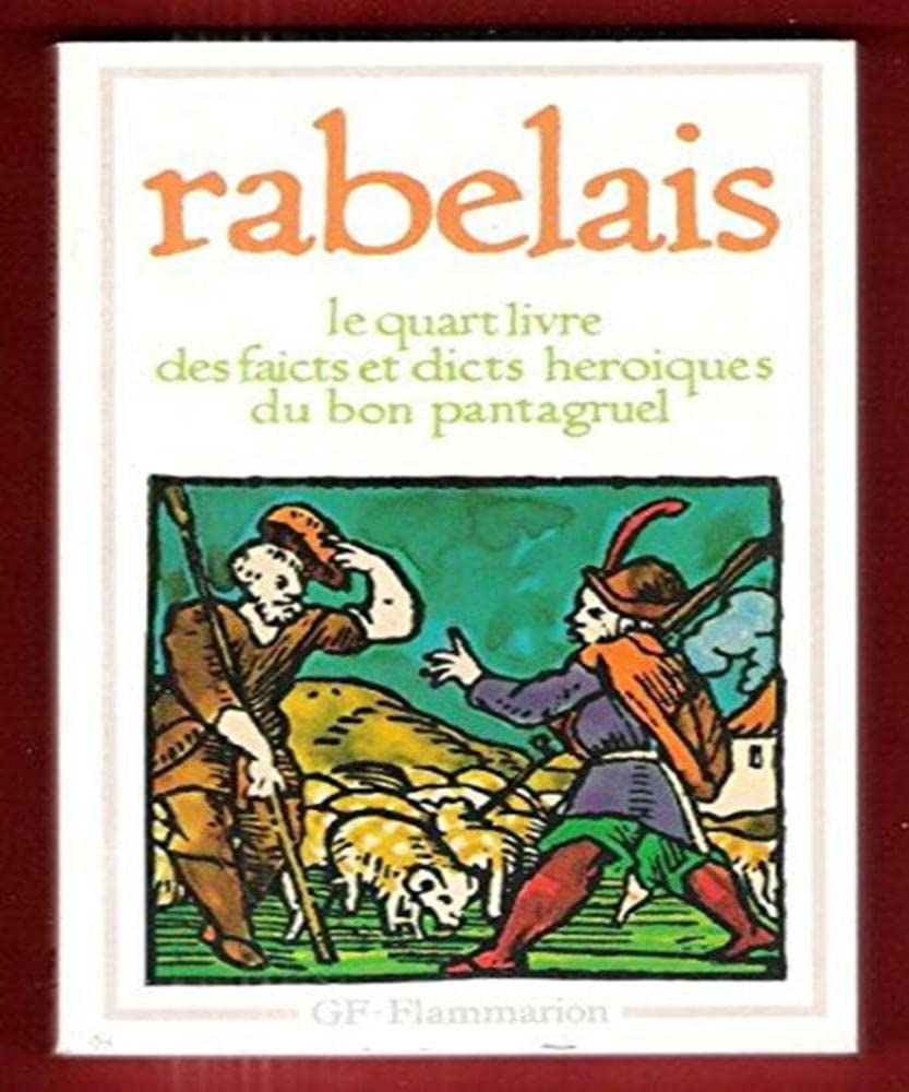 Le Quart Livre: - CHRONOLOGIE ET AVANT-PROPOS - INTRODUCTION ET GLOSSAIRE Classics
