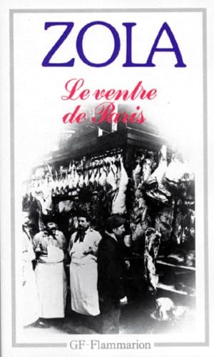 Le Ventre De Paris (Garnier-Flammarion) Classics