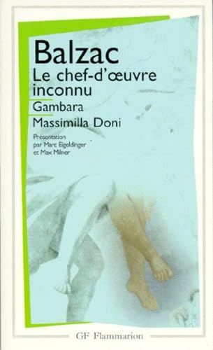 Le Chef-d'oeuvre inconnu. Gambara. Massimilla Doni Classics